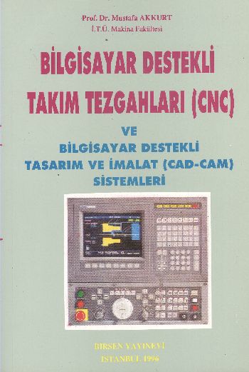 CNC Takım Tezgahlarının Programlanması ve CAD-CAM