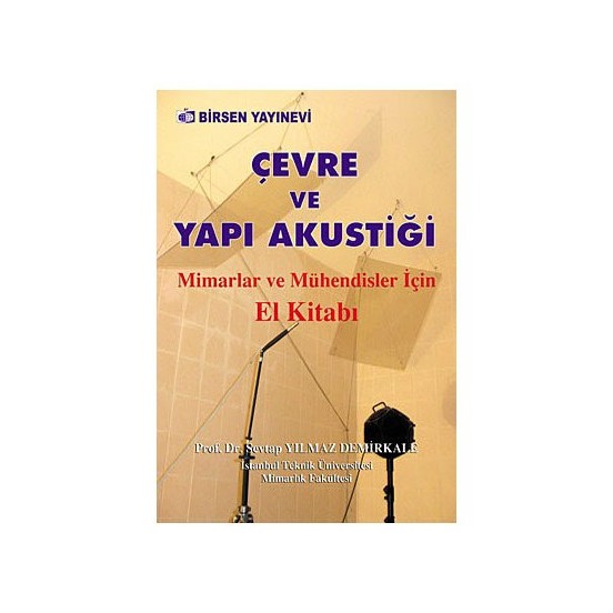 Çevre ve Yapı Akustiği  Mimarlar ve Mühendisler İçin El Kitabı