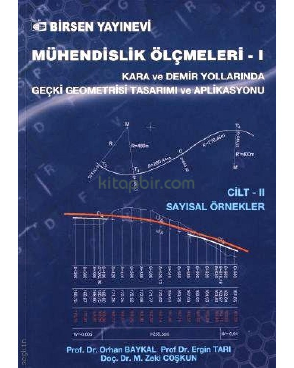 Mühendislik Ölçümleri - 1 / Cilt II Sayısal Örnekler