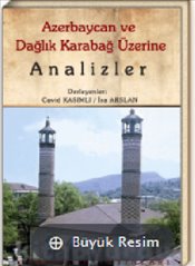 Azerbaycan ve Dağlık Karabağ Üzerine Analizler