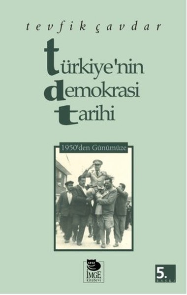 Türkiye’nin Demokrasi Tarihi 1950’den Günümüze