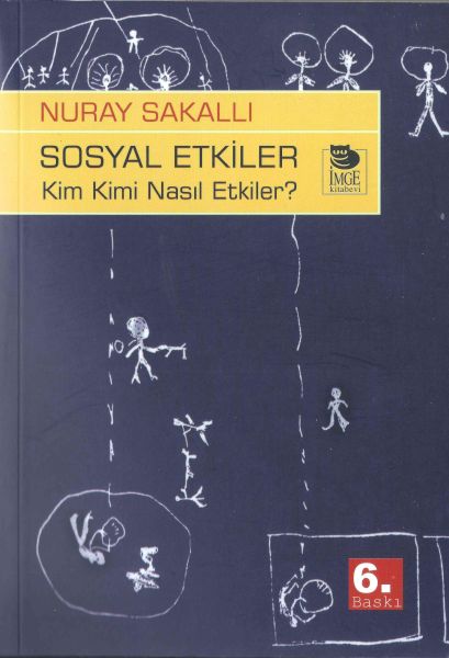 Sosyal Etkiler  Kim Kimi Nasıl Etkiler