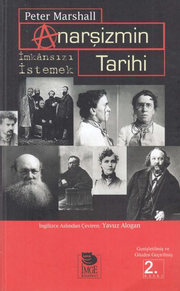 Anarşizmin Tarihi  İmkansızı İstemek