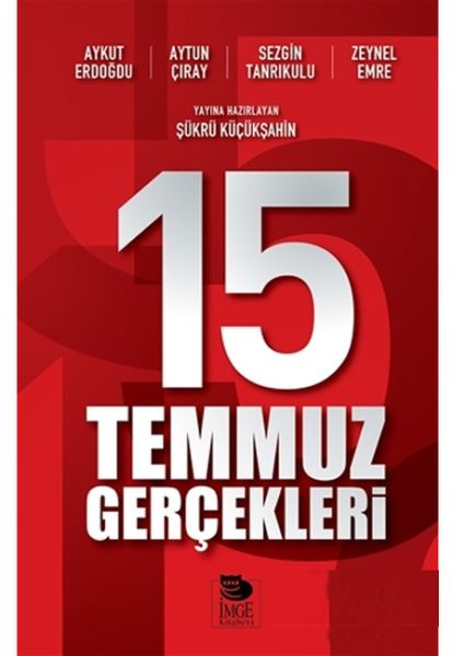 15 Temmuz Gerçekleri