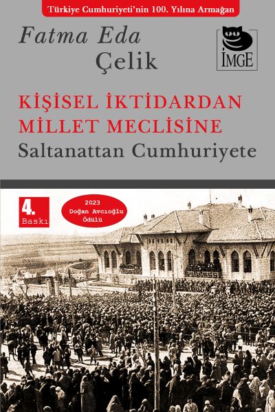 Kişisel İktidardan Millet Meclisine