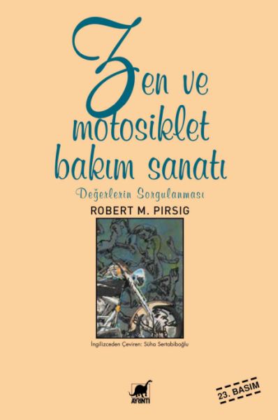 Zen ve Motosiklet Bakım Sanatı Değerlerin Sorgulanması