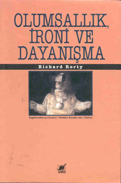 Olumsallık İroni ve Dayanışma