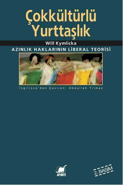 Çokkültürlü Yurttaşlık Azınlık Haklarının Liberal Teorisi