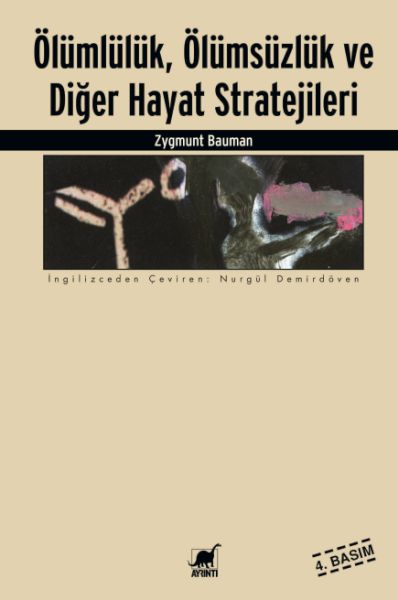 Ölümlülük Ölümsüzlük ve Diğer Hayat Stratejileri