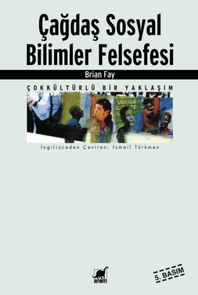 Çağdaş Sosyal Bilimler Felsefesi  Çok Kültürlü Bir Yaklaşım