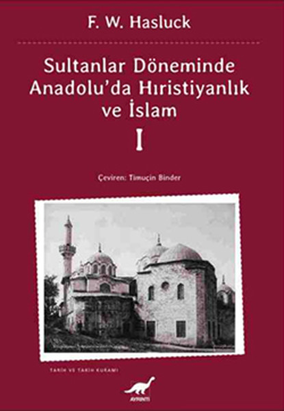 Sultanlar Döneminde Anadoluda Hıristiyanlık ve İslam