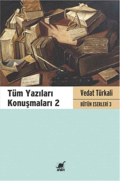 Tüm Yazıları Konuşmaları 2  Vedat Türkali Bütün Eserleri 3