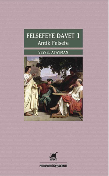 Felsefeye Davet 1  Antik Felsefe