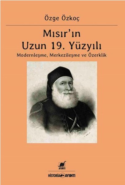 Mısırın 19 Yüzyılı Modernleşme Merkezileşme ve Özerklik