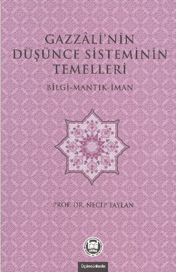 Gazzalinin Düşünce Sisteminin Temelleri