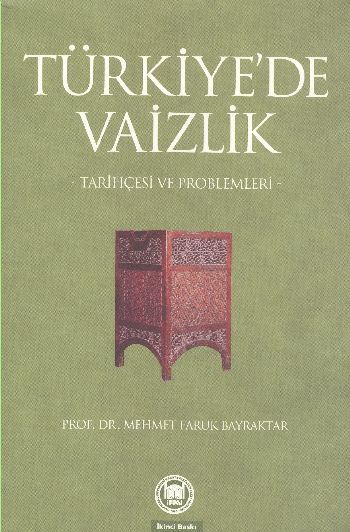 Türkiyede Vaizlik  Tarihçesi ve Problemleri