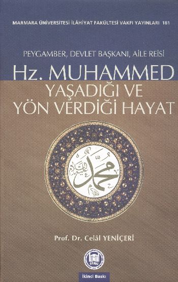 Hz Muhammed Yaşadığı ve Yön Verdiği Hayat