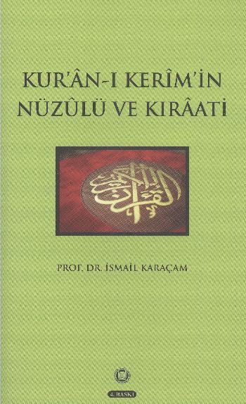 Kuranı Kerimin  Nüzulü ve Kıraatı