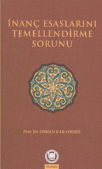 İnanç Esaslarını Temellendirme Sorunu