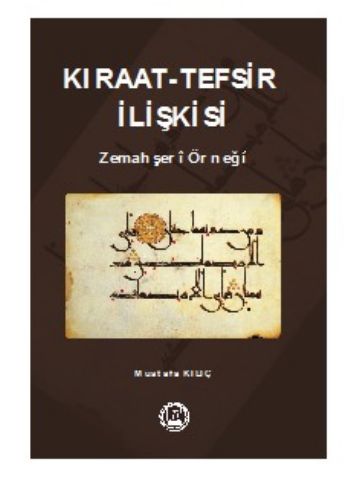 KıraatTefsir İlişkisi  Zemahşeri Örneği