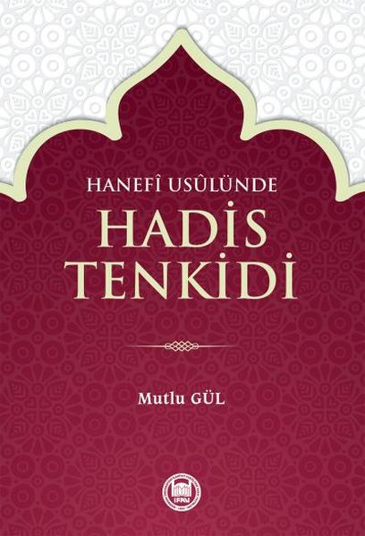 Hanefi Usulünde Hadis Tenkidi