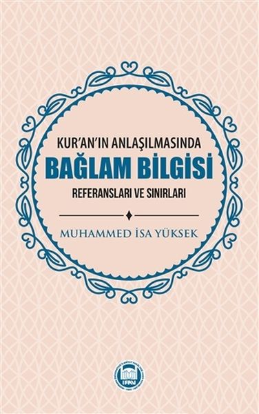 Kuranın Anlaşılmasında Bağlam Bilgisi