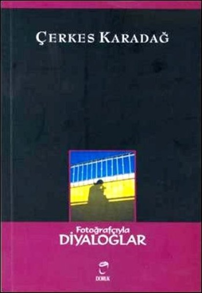 Fotoğrafçıyla Diyaloglar