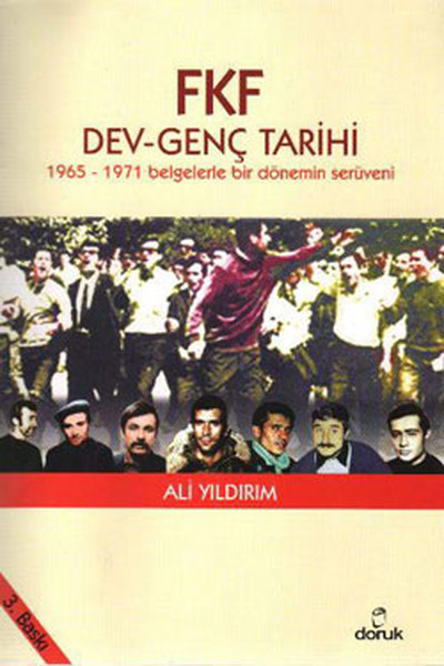 FKF DevGenç Tarihi  19651971 Belgelerle Bir Dönemin Serüveni