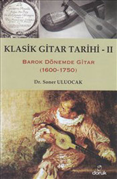 Klasik Gitar Tarihi  II  Barok Dönemde Gitar 16001750