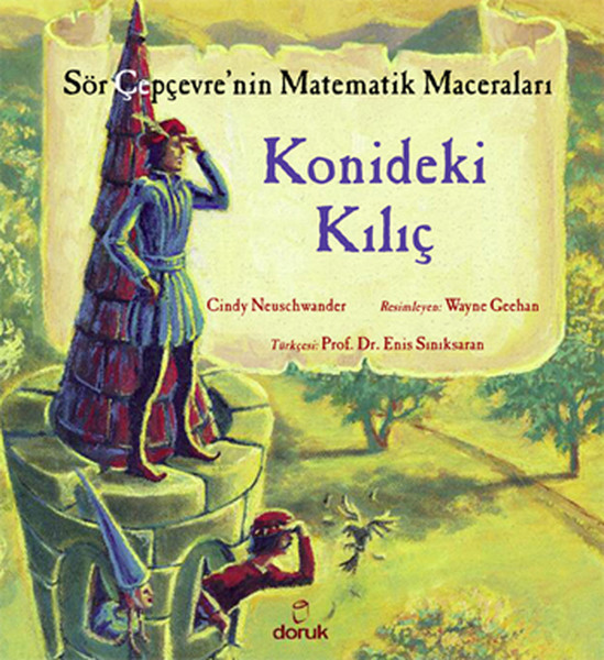 Sör Çepçevrenin Matematik Maceraları  Konideki Kılıç