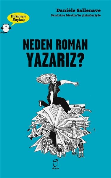 Neden Roman Yazarız  Düşünen Baykuş