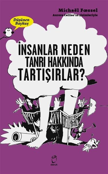 İnsanlar Neden Tanrılar Hakkında Tartışırlar  Düşünen Baykuş