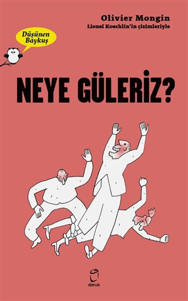 Neye Güleriz  Düşünen Baykuş