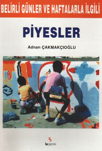 Bu Belirli Günler ve Haftalarla İlgili Piyesler