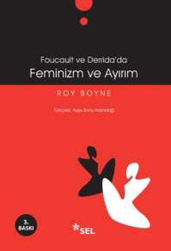 Foucoult ve Deridada Feminizm ve Ayırım