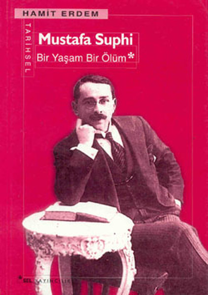 Mustafa Suphi Bir YaşamBir Ölüm