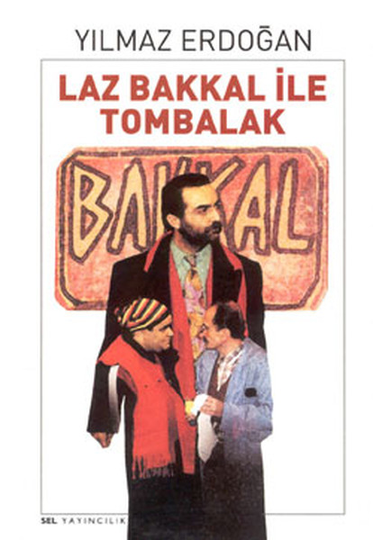 Laz Bakkal ile Tombalak