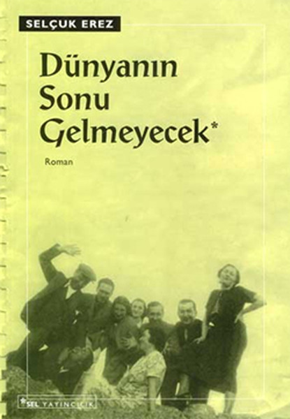 Dünyanın Sonu Gelmeyecek