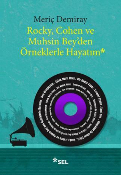 Rocky Cohen ve Muhsin Beyden Örneklerle Hayatım