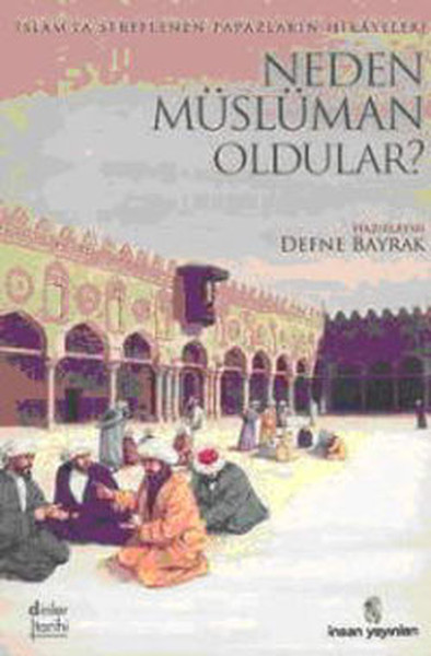 Neden Müslüman Oldular