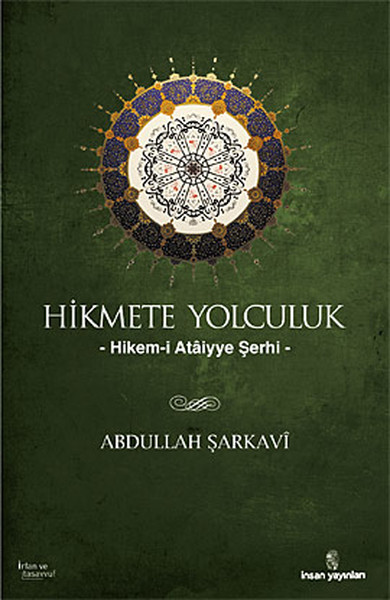 Hikmete Yolculuk  Hikemi Ataiyye Şerhi