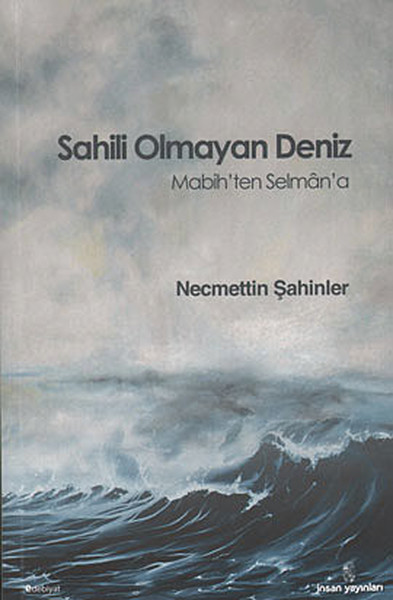 Sahili Olmayan Deniz  Mabihten Selmana