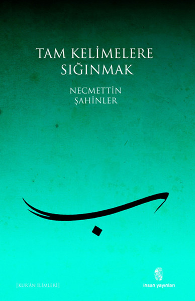 Tam Kelimelere Sığınmak