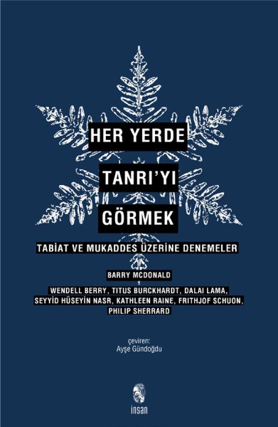 Her Yerde Tanrı’yı Görmek