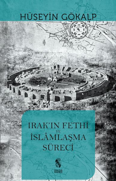 Irakın Fethi ve İslamlaşma Süreci