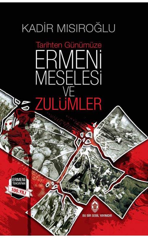 Ermeni Meselesi ve Zulümler  Ciltli 