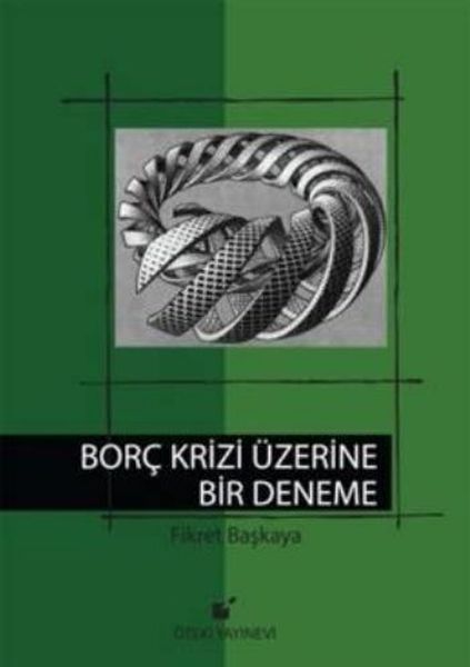 Borç Krizi Üzerine Bir Deneme  Cilt