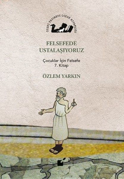 Felsefede Ustalaşıyoruz  Çocuklar İçin Felsefe 7 Kitap