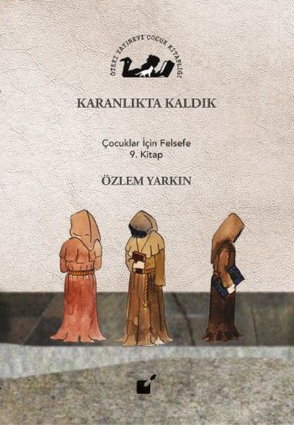 Karanlıkta Kaldık  Çocuklar İçin Felsefe 9 Kitap