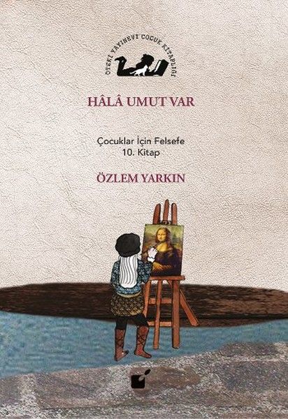 Hala Umut Var  Çocuklar İçin Felsefe 10 Kitap